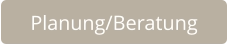 Planung/Beratung